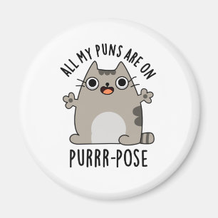 All My Puns Are On Purr-pose Funny Cat Pun  Magnet