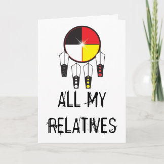 ALL MY RELATIVES GREETING CARD