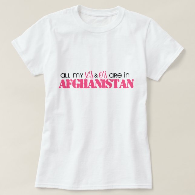 All my X's and O's are in Afghanistan T-Shirt (Design Front)