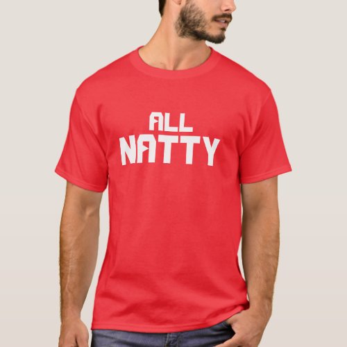 ALL NATTY T_Shirt