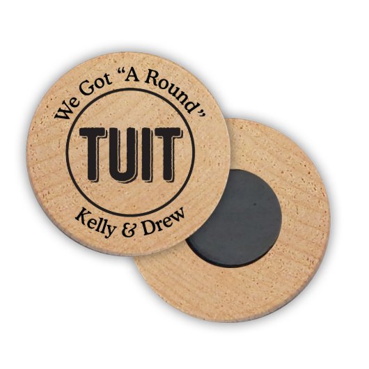 All-Natural Round TUIT Wooden Magnets (Front)