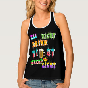 All Night Drink Tight Sleep Light Tank Top