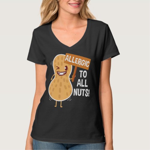 All Nuts Allergic Peanut Awareness Food T_Shirt