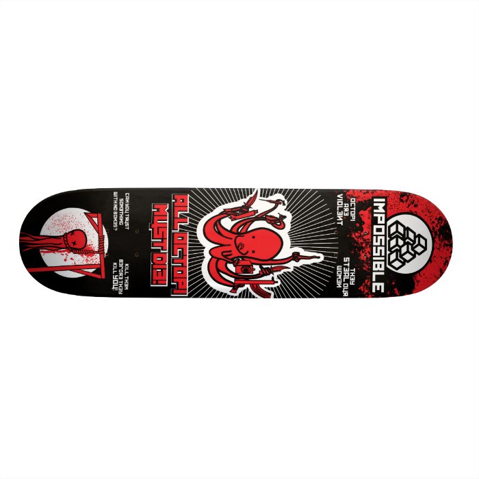 All Octopi Must Die Skate Board