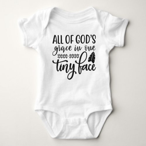 All of Gods Grace in One Tiny Face Cute  Baby Bodysuit