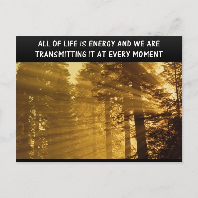 All of Life is Energy Spiritual Metaphysical Quote Postcard (Front)