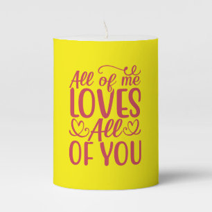 All of Me Loves All of You-67519 Pillar Candle