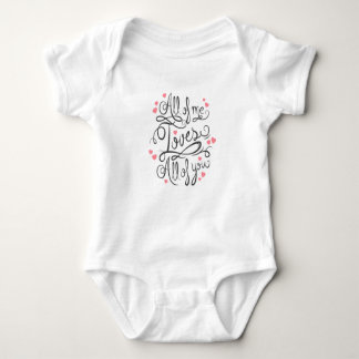 All of Me Loves All of You Baby Onesy Baby Bodysuit
