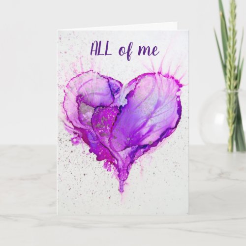 ALL OF ME LOVES ALL OF YOU LOVE CARD