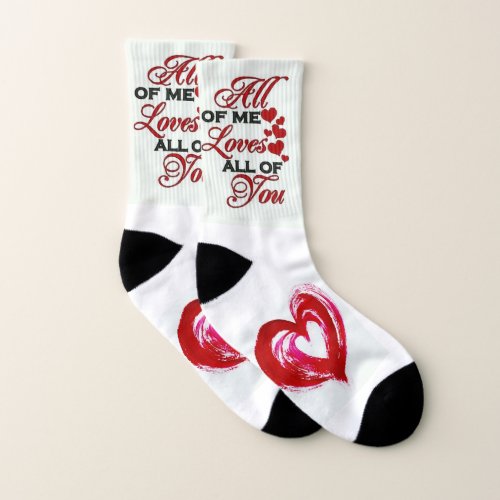 ALL OF ME LOVES ALL OF YOU LOVING SOCKS