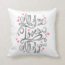 All of Me Loves All of You Pillow