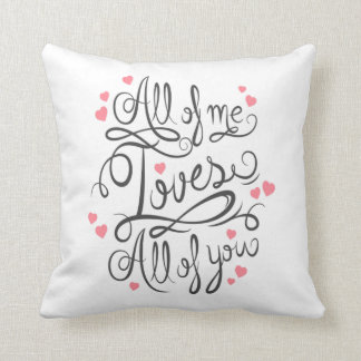 All of Me Loves All of You Pillow