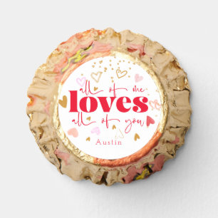 All of me loves all of you Valentine's day Reese's Peanut Butter Cups