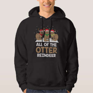 All Of The Otter Reindeer Adorable Christmas Pajam Hoodie