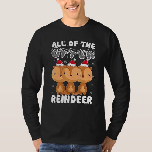 All of The Otter Reindeer Funny Christmas Pajama X T_Shirt