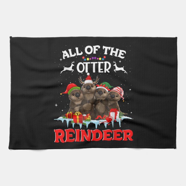 All Of The Otter Reindeer Funny Other Christmas Kitchen Towel (Horizontal)