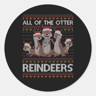 All Of The Otter Reindeer Otter Hirt Classic Round Sticker