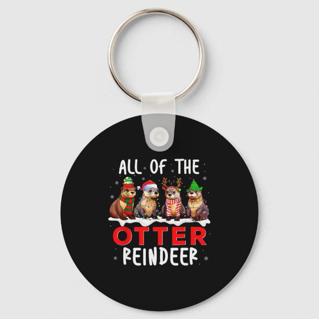 All Of The Otter Reindeer Santa Christmas Xmas Ott Keychain (Front)