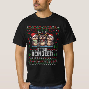 All Of The Otter Reindeer Santa Hat Ugly Christmas T-Shirt