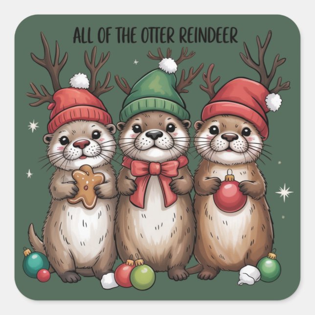 All Of The Otter Reindeer Xmas Animal Winter  Square Sticker (Front)
