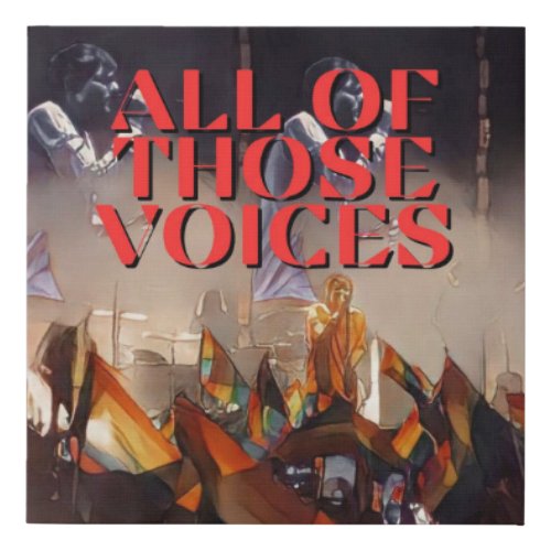 All of those voices inspired faux canvas print