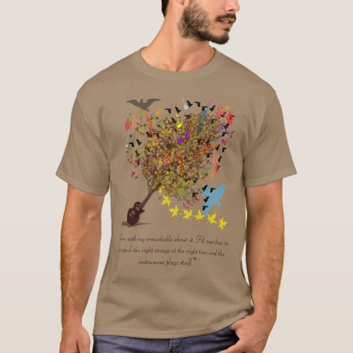 All one has to do is Pluck the Right Strings T_Shirt