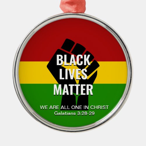 ALL ONE IN CHRIST  BLACK LIVES MATTER METAL ORNAMENT