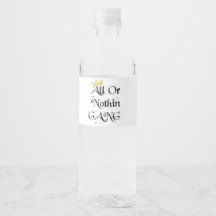 ALL OR NOTHIN GANG WATER BOTTLE LABES