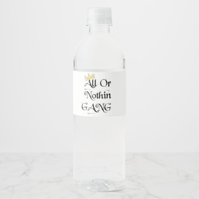 ALL OR NOTHIN GANG WATER BOTTLE LABES LABEL (Front)