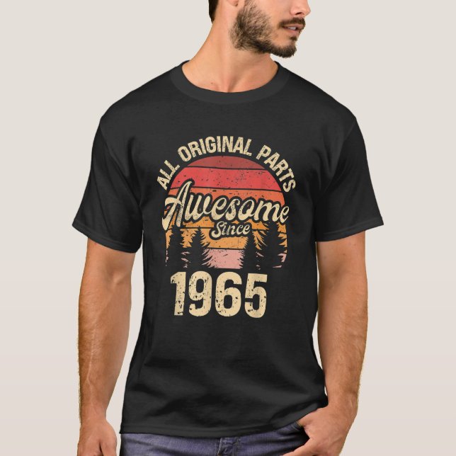 All Original Parts Awesome Since 1965 Birthday T-Shirt (Front)