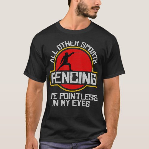 All Other Sports Are Pointless In My Eyes Funny Fe T_Shirt