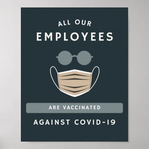 All Our Employees Are Vaccinated Covid_19 Vaccine Poster