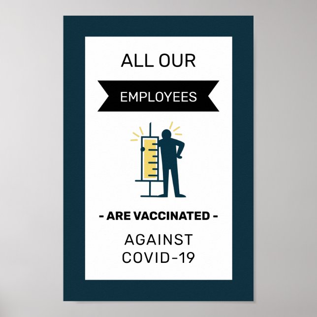 All Our Employees Are Vaccinated Typography Teal  Poster (Front)
