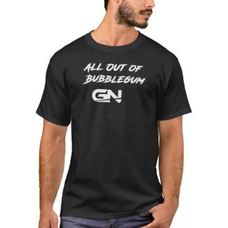 All Out of Bubblegum T-shirt