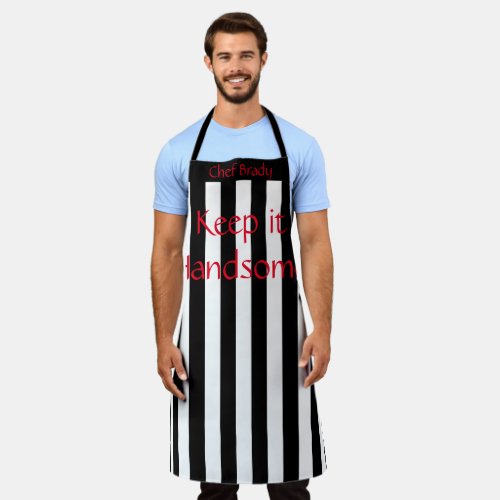 All Over Print Apron Keep it Handsome Black Stripe