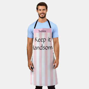 All Over Print Apron Keep it Handsome Pink Stripe