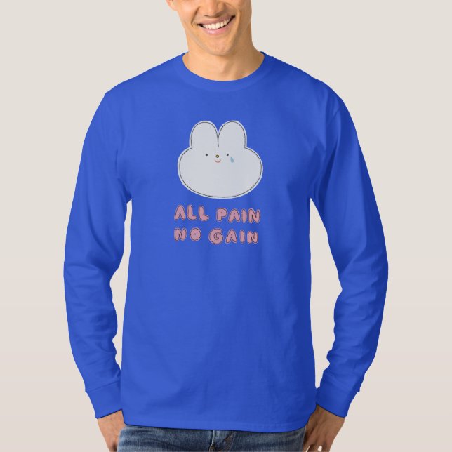 All Pain No Gain - Croppable Long sleeve T-Shirt (Front)