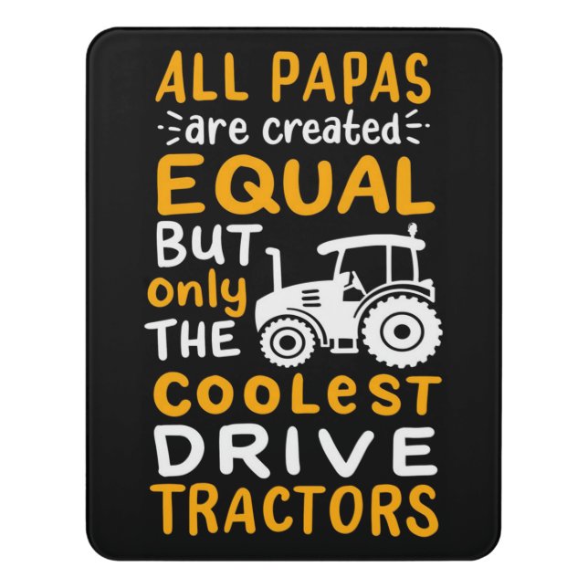 All Papas Are Created Equa Door Sign (Contemporary Vert)