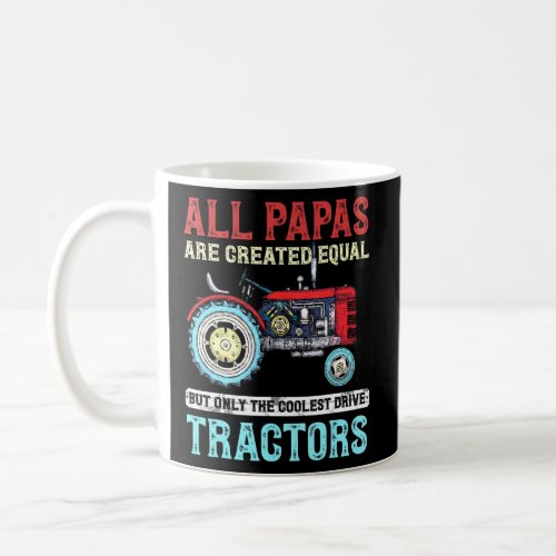 All Papas Are Created Equal Only The Coolest Drive Coffee Mug