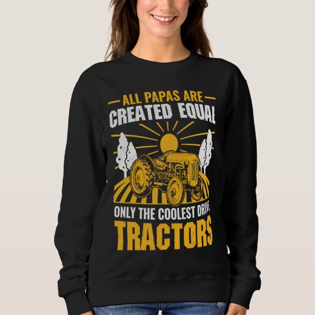 All Papas Are Created Equal Only The Coolest Drive Sweatshirt (Front)