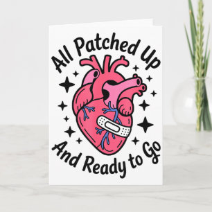 All Patched Up And Ready To Go, Heart Surgery Surv Card