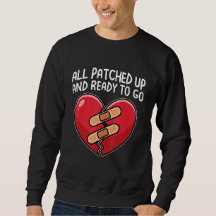 All Patched Up Open Heart Surgery Recovery Survivo Sweatshirt