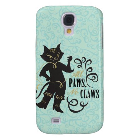 All Paws No Claws Galaxy S4 Cover