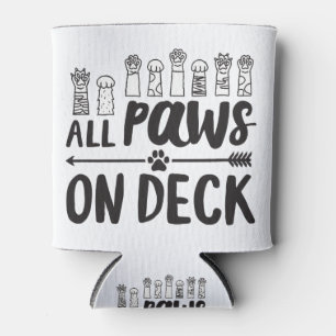 All Paws on Deck-Vert Famous Dog Quotes Foster Dog Can Cooler