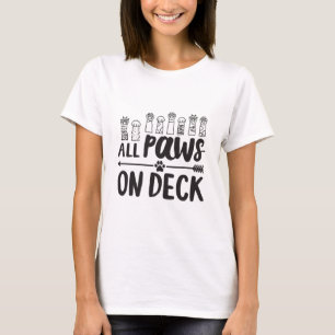 All Paws on Deck-Vert Famous Dog Quotes Foster Dog T-Shirt