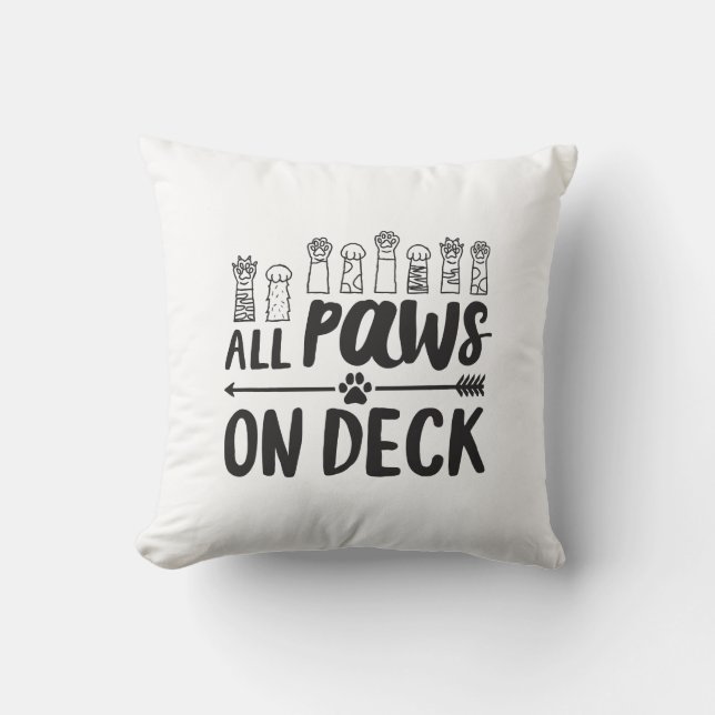 All Paws on Deck-Vert Famous Dog Quotes Foster Dog Throw Pillow (Front)