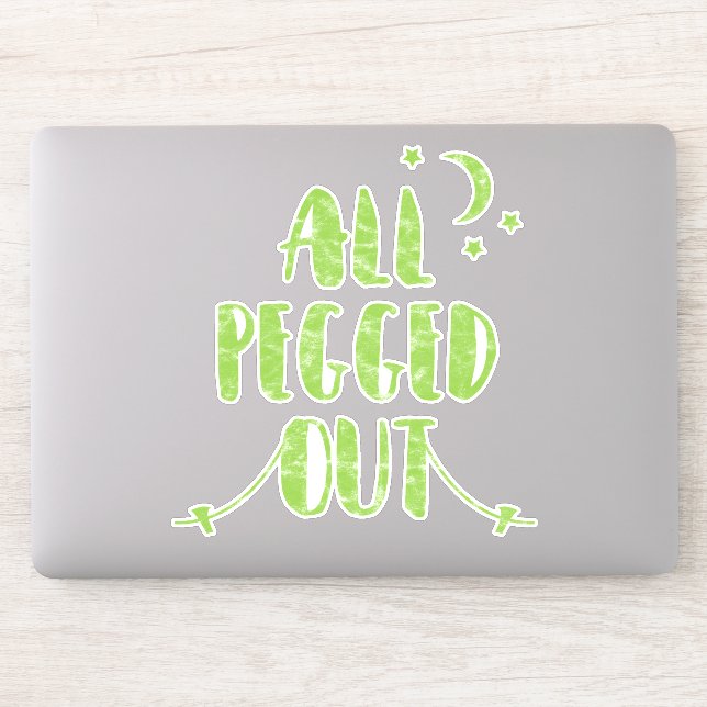 All Pegged Out Funny Camping Sleeping Quote Sticker (Computer)