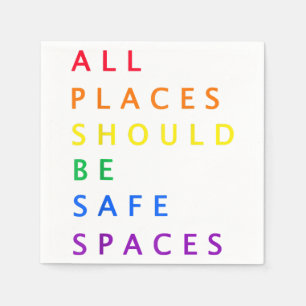 All places should be safe spaces - LGBT ally pride Napkins