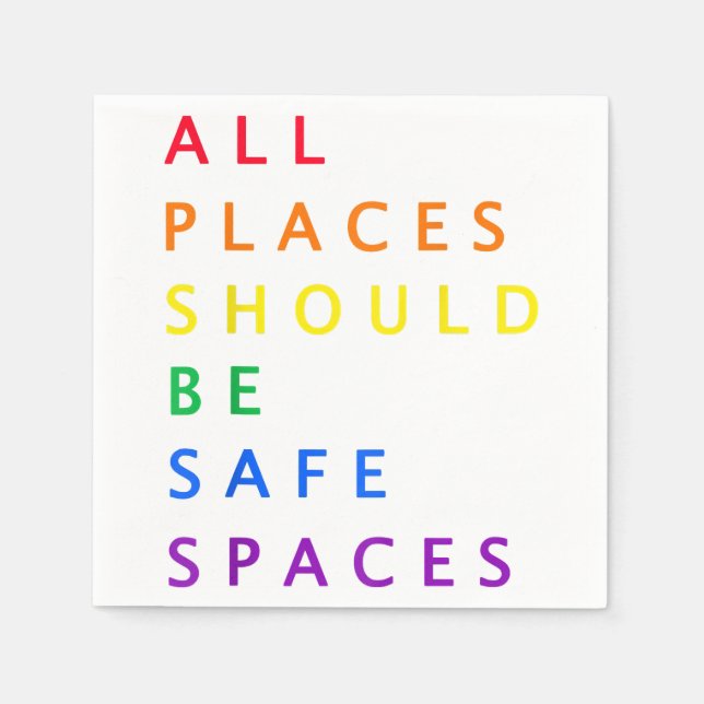All places should be safe spaces - LGBT ally pride Napkins (Front)