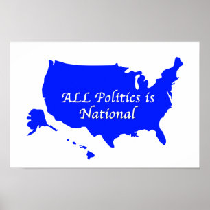 All Politics is National Poster